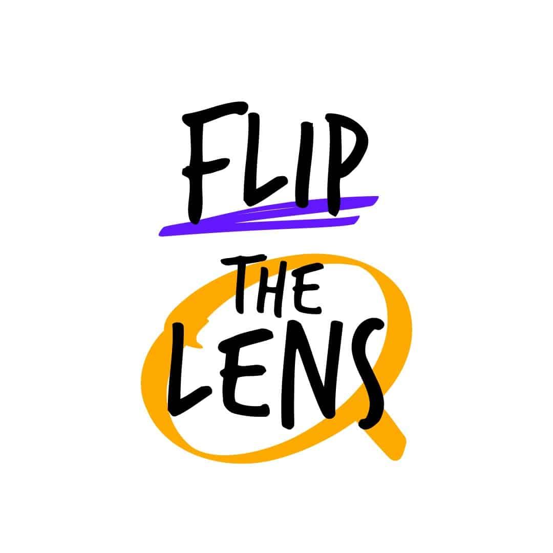Flip the lens